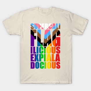 Supercaliflagiliciousexpialadocious T-Shirt